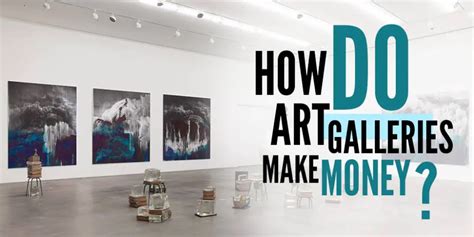 do art dealers make a lot of money do art galleries also earn a good living